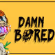 damnbored