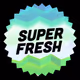 super-fresh