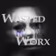 wastedworx