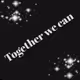 Togetherwecan