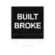 BuiltBroke