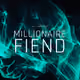 Millionaire_Fiend