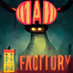 MadFactory