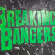 BreakingBangers