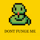 dontfungeme