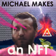MichaelMakesNFT