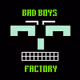 BAD_BOYS_FACTORY