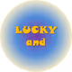 Luckyand
