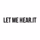 Letmehearit