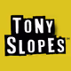TonySlopes