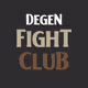DegenFightClub