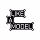 likeamodel