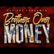 BrothersOverMoneyCollection