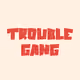 TroubleGangLab