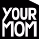 YourMomsAgency
