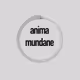 AnimaMundane