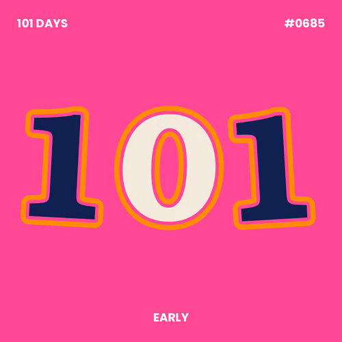 101 Days #685