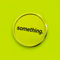 SOMETHING