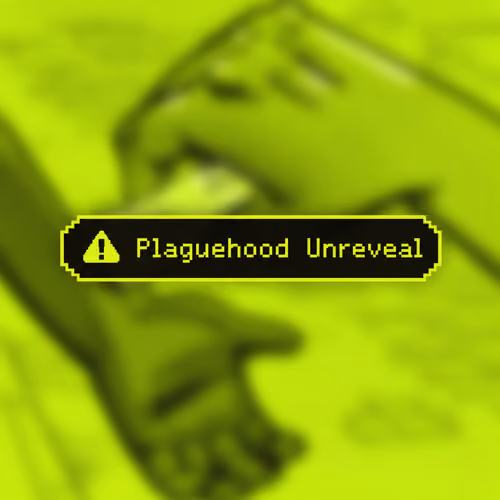 Plaguehood Unreveal