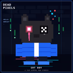 DEAD PIXELS (Corrupted Edition) #7000