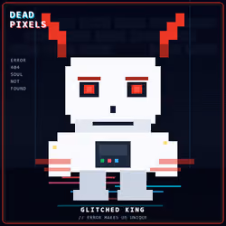 DEAD PIXELS (Corrupted Edition) #234