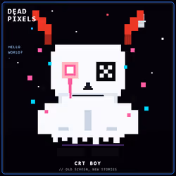 DEAD PIXELS (Corrupted Edition) #2284