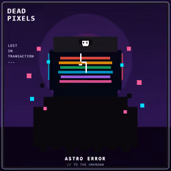 DEAD PIXELS (Corrupted Edition) #2998