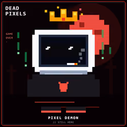 DEAD PIXELS (Corrupted Edition) #7011