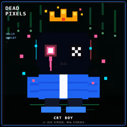DEAD PIXELS (Corrupted Edition) #2252