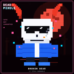 DEAD PIXELS (Corrupted Edition) #184