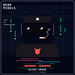 DEAD PIXELS (Corrupted Edition) #5116