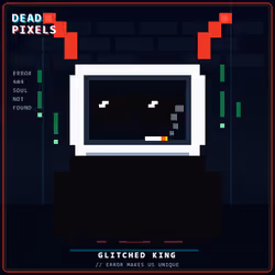 DEAD PIXELS (Corrupted Edition) #1361