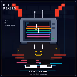 DEAD PIXELS (Corrupted Edition) #764