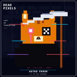 DEAD PIXELS (Corrupted Edition) #1282