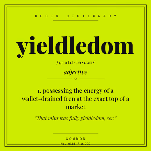 Degen Dictionary #183 · yieldledom