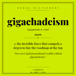 Degen Dictionary #80 · gigachadeism