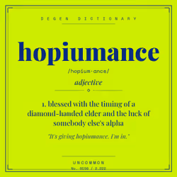 Degen Dictionary #150 · hopiumance