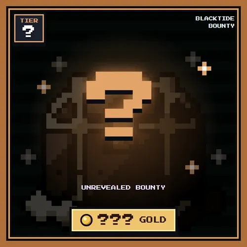 BLACKTIDE Bounty - Unrevealed