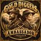 Gold Digger$ Ambassador