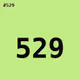 529