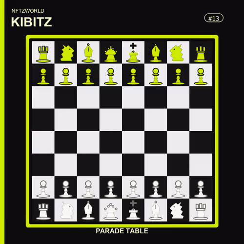 NFTzWORLD KIBITZ #13 — PARADE TABLE