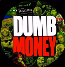 DUMBMONEY