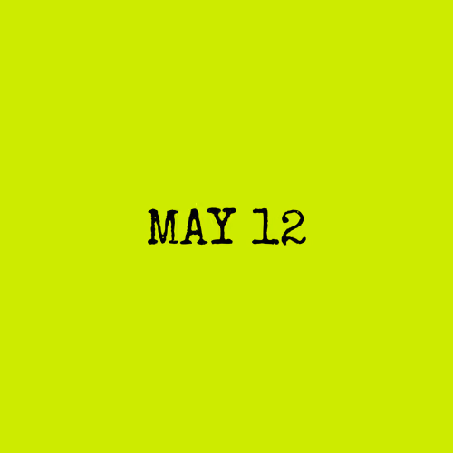 MAY 12
