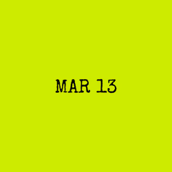 MAR 13