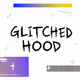 GLITCHED