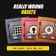 Really Wrong Vaults