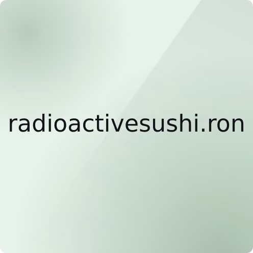 radioactivesushi.ron