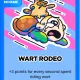 Wart Rodeo