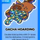Gacha Hoarding