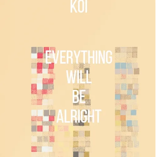Everything Will Be Alright
